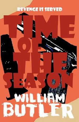 Time of the Season de William Butler