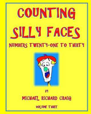 Counting Silly Faces de Michael Richard Craig