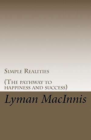 Simple Realities de MR Lyman Macinnis