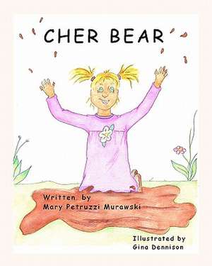 Cher Bear de Mary Petruzzi Murawski