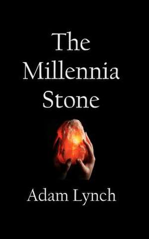 The Millennia Stone de Adam Lynch