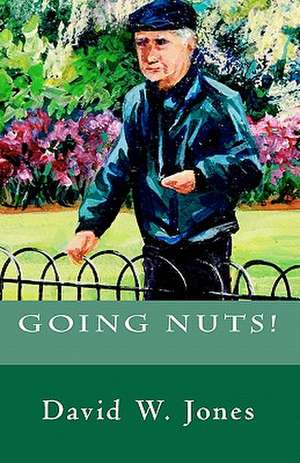 Going Nuts! de David W. Jones