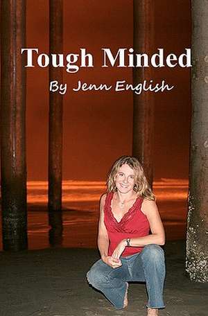 Tough Minded de Jenn English