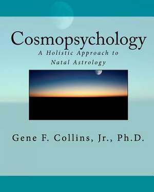 Cosmopsychology de Gene F. Jr. Collins