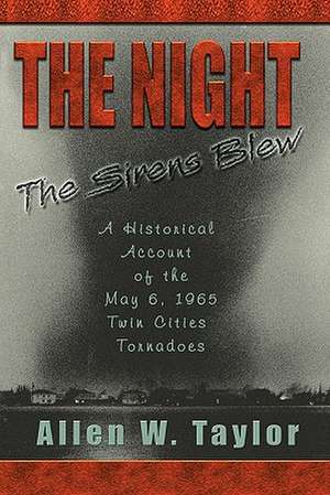 The Night the Sirens Blew de Allen W. Taylor