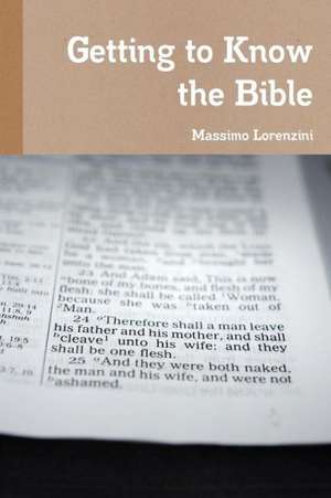 Getting to Know the Bible de Massimo Lorenzini