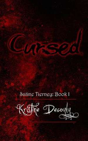 Cursed de Kristine Decoyly