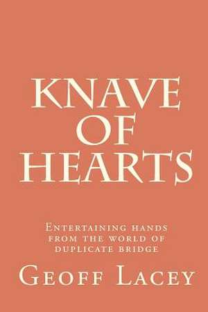 Knave of Hearts de MR Geoff Lacey