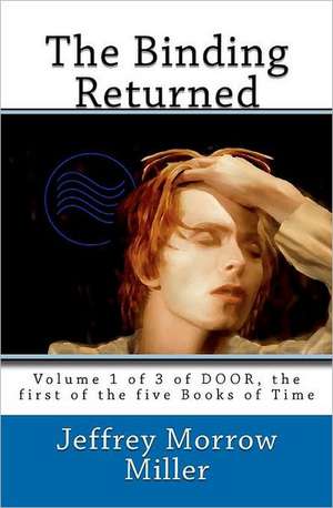 The Binding Returned de Jeffrey Morrow Miller