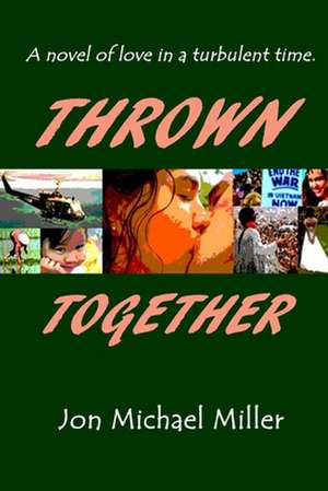 Thrown Together de Jon Michael Miller