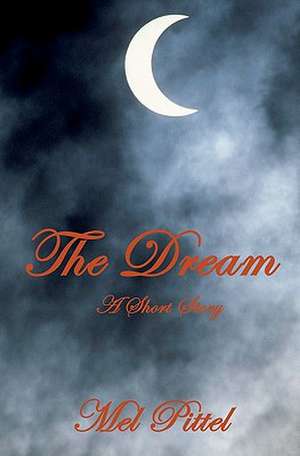 The Dream de MR Mel Pittel