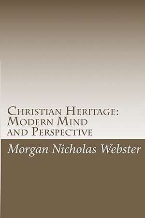 Christian Heritage de Morgan Nicholas Webster