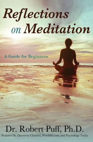 Reflections on Meditation de Ph. D. Dr. Robert Puff