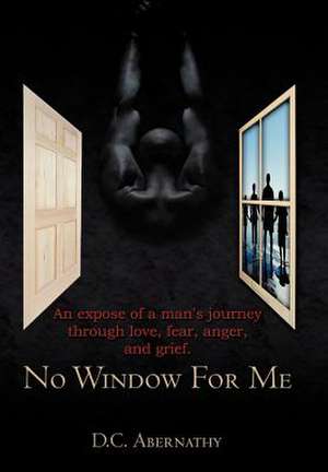 No Window for Me de D C Abernathy