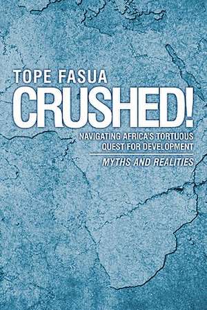 Crushed! de Tope Fasua