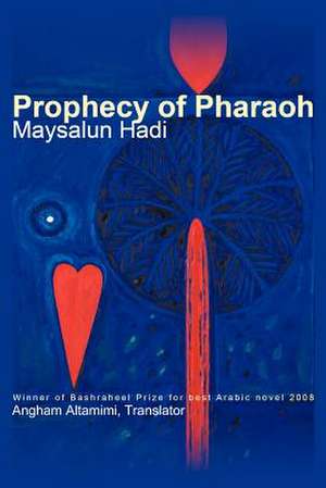 Prophecy of Pharaoh de Maysalun Hadi