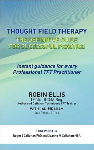 Thought Field Therapy de Robin Ellis