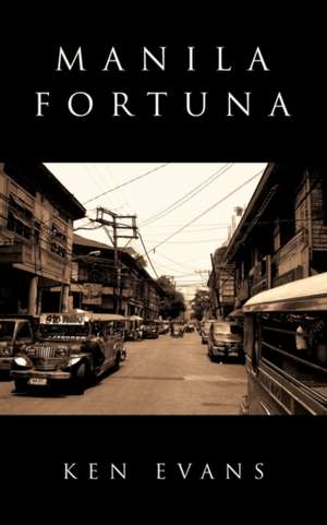 Manila Fortuna de Ken Evans