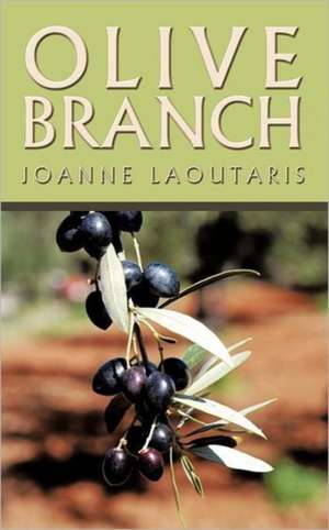 Olive Branch de Joanne Laoutaris