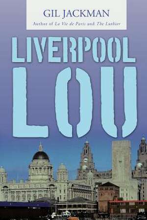 Liverpool Lou de Gil Jackman