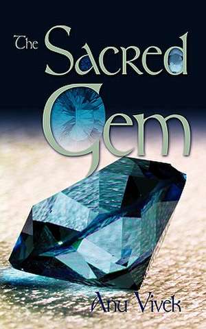 The Sacred Gem de Anu Vivek