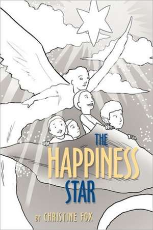 The Happiness Star de Christine Fox