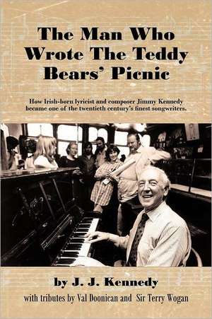 The Man Who Wrote the Teddy Bears' Picnic de J. J. Kennedy