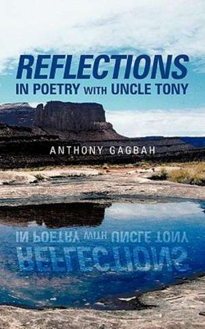 Reflections in Poetry with Uncle Tony de Uncle Tony