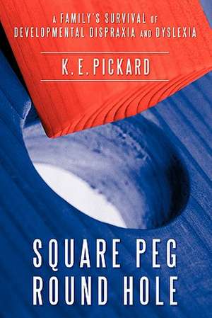 Square Peg Round Hole de K. E. Pickard