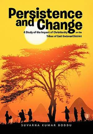 Persistence and Change de Suvarna Kumar Boddu