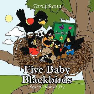 Five Baby Blackbirds de Tariq Rana