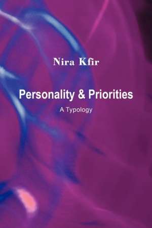 Personality & Priorities: A Typology de Nira Kfir