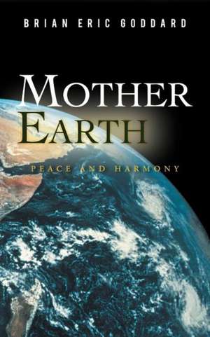 Mother Earth de Brian Eric Goddard