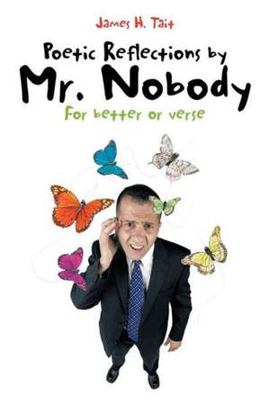 Poetic Reflections by Mr. Nobody de James H. Tait