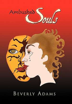 Ambushed Souls de Beverly Adams