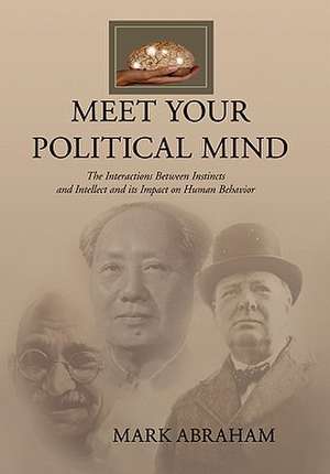 Meet Your Political Mind de Mark Abraham