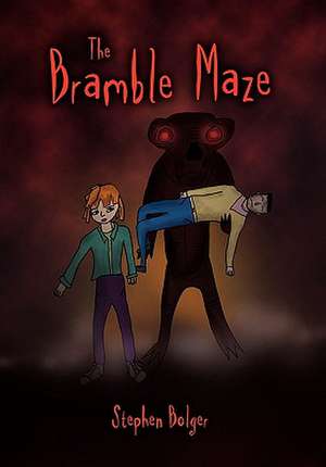 The Bramble Maze de Stephen Bolger