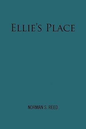 Ellie's Place de Norman S. Reed