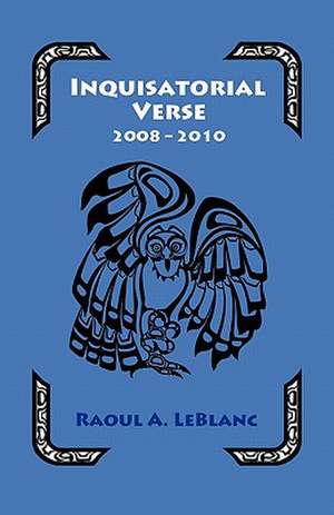 Inquisitorial Verse de Raoul A. Leblanc