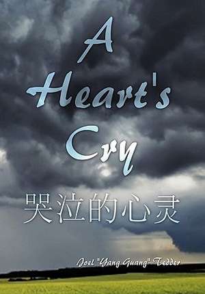 A Heart's Cry de Joel ''Yang Guang'' Tedder