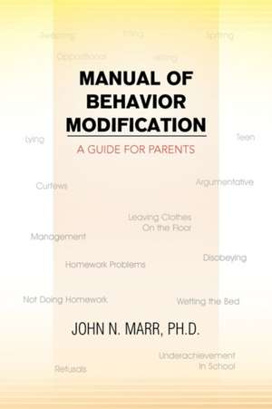 Manual of Behavior Modification de John N. Ph. D. Marr