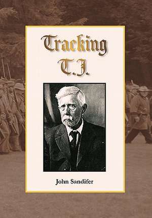 Sandifer, J: Tracking T.J.