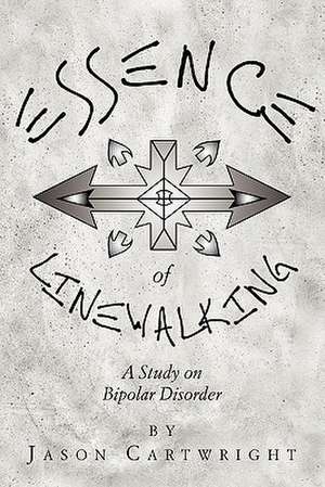 Essence of Linewalking de Jason Cartwright