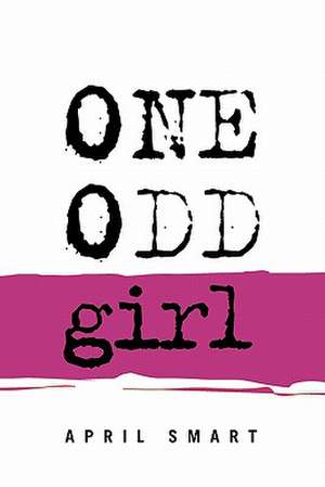 One Odd Girl de April Smart