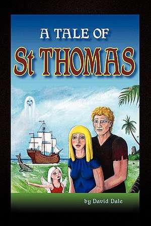 A Tale of St Thomas de David Dale