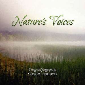 Nature's Voices de Susan Hansen