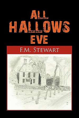 All Hallows Eve de F. M. Stewart