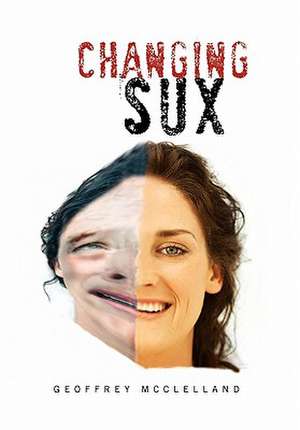 Changing Sux de Geoffrey McClelland