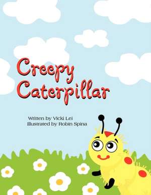 Creepy Caterpillar de Vicki Lei