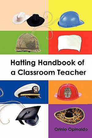 Hatting Handbook of a Classroom Teacher de Orinio Opinaldo